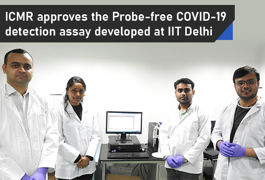 ICMR approves the probe-free COVID-19 detection assay developed at IIT Delhi